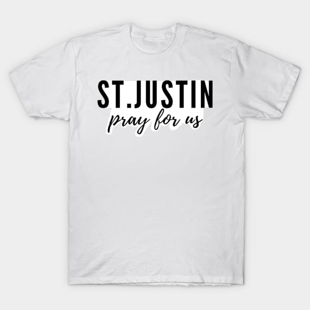 St. Justin pray for us T-Shirt by delborg